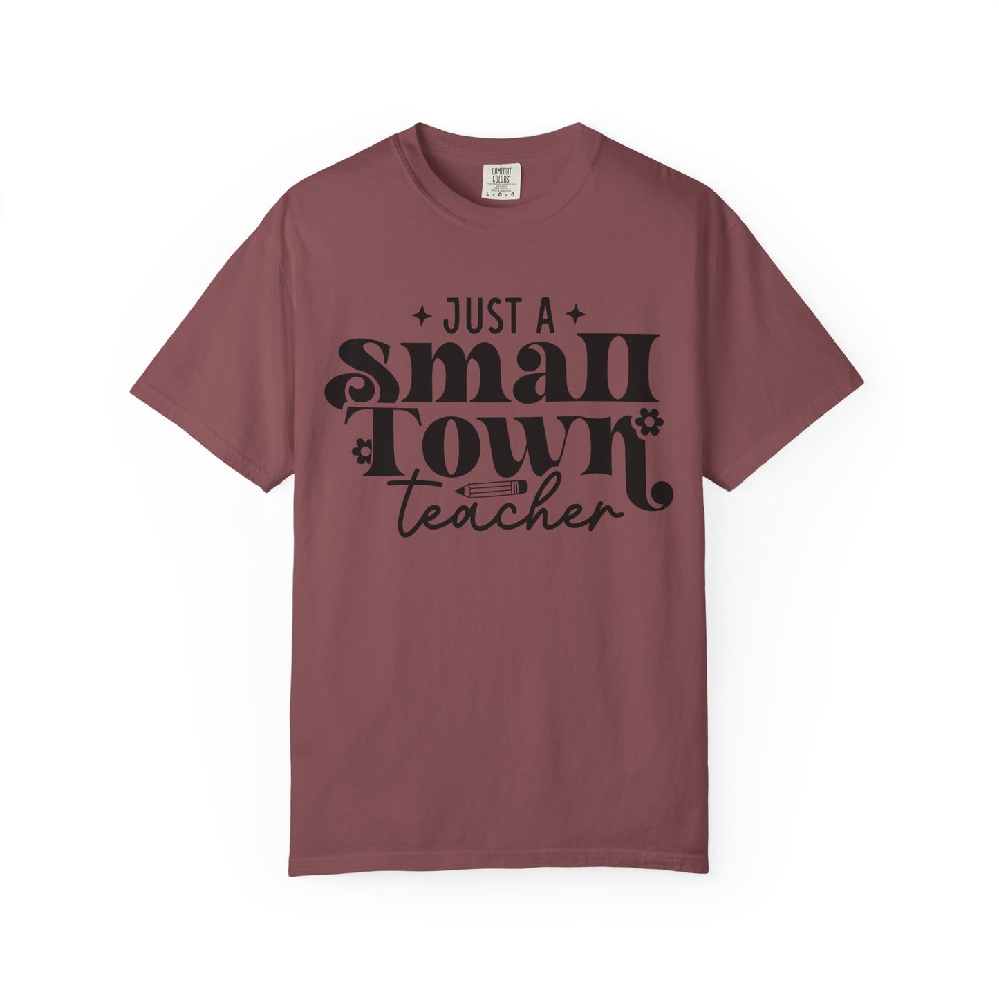 Just a Small Town Teacher T-Shirt — Retro Script Teacher Gift