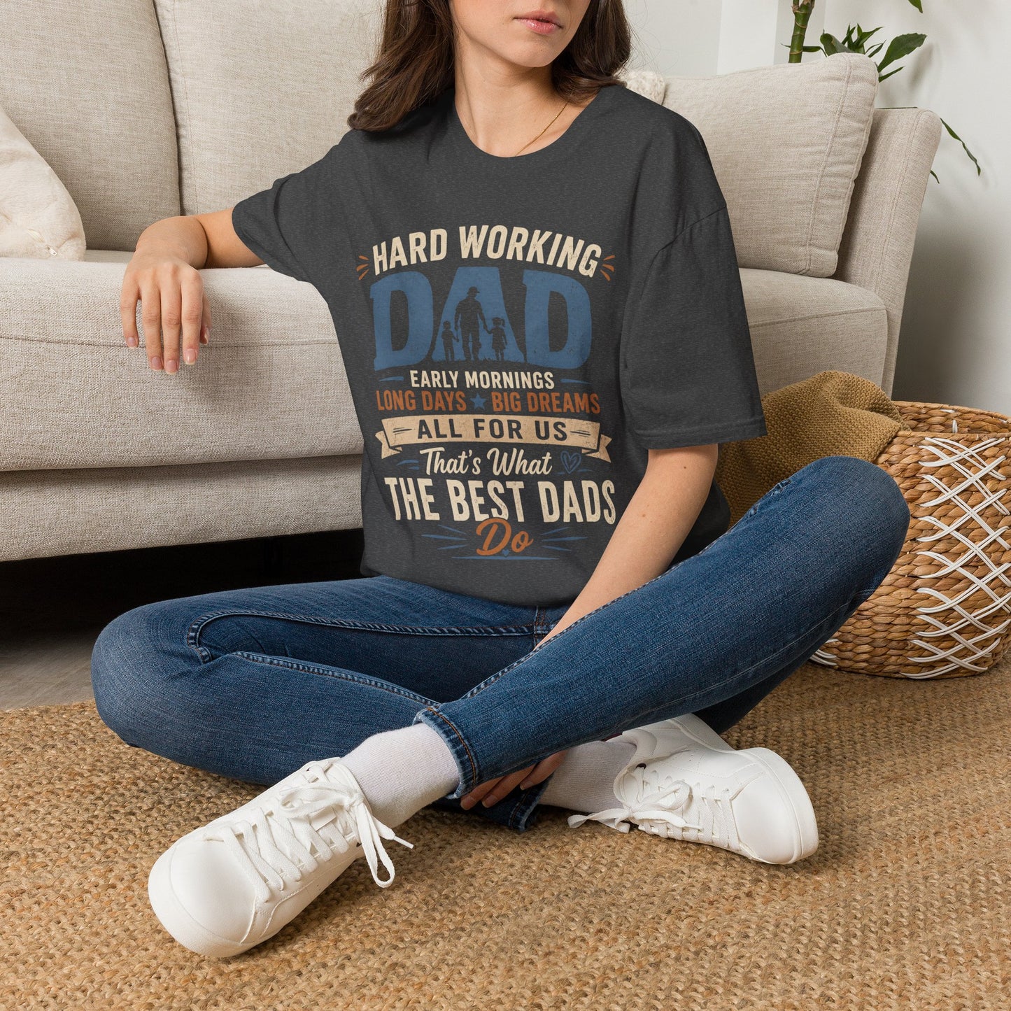 Hard Working Dad T‑Shirt — 'Hard Working DAD: Early Mornings, Long Days, Big Dreams' Father's Day Tee