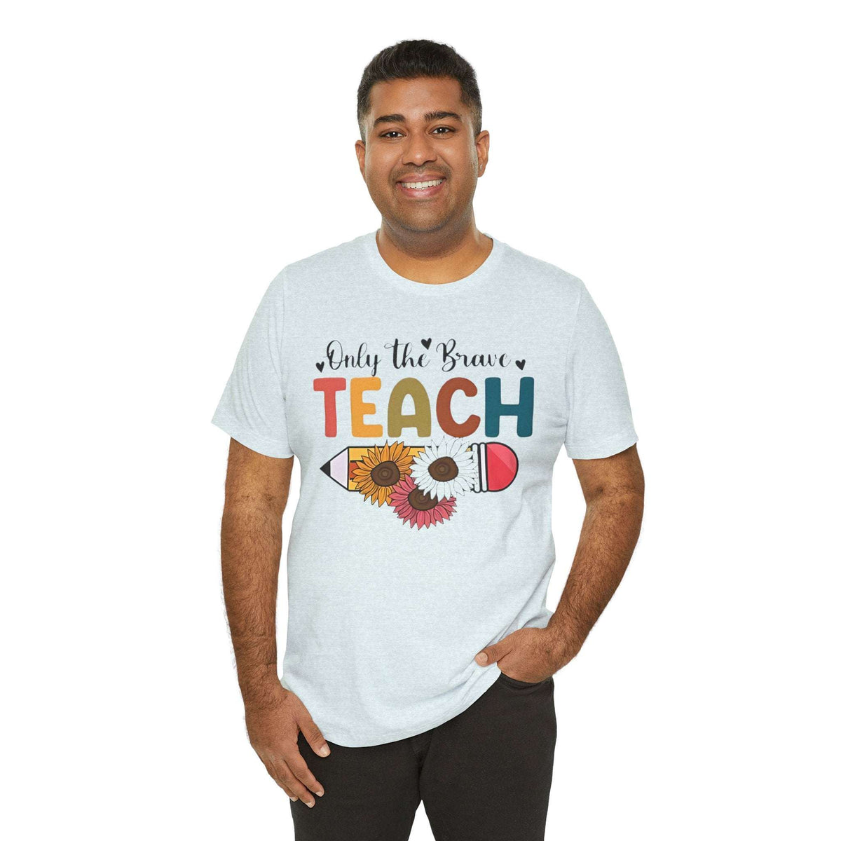 "Only the Brave Teach" Teacher T-shirt Floral Pencil Tee