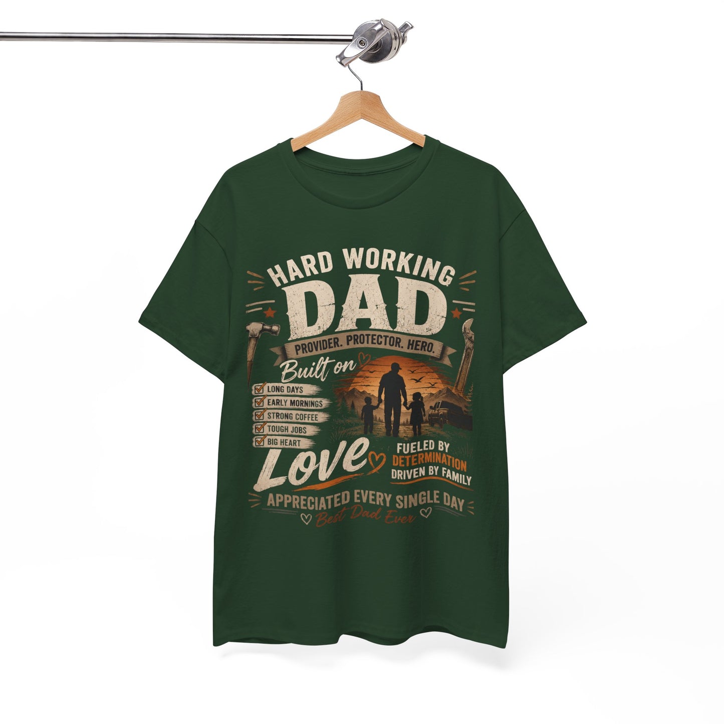 Hard Working Dad T-Shirt – Appreciated Every Single Day Fathers Day Tee