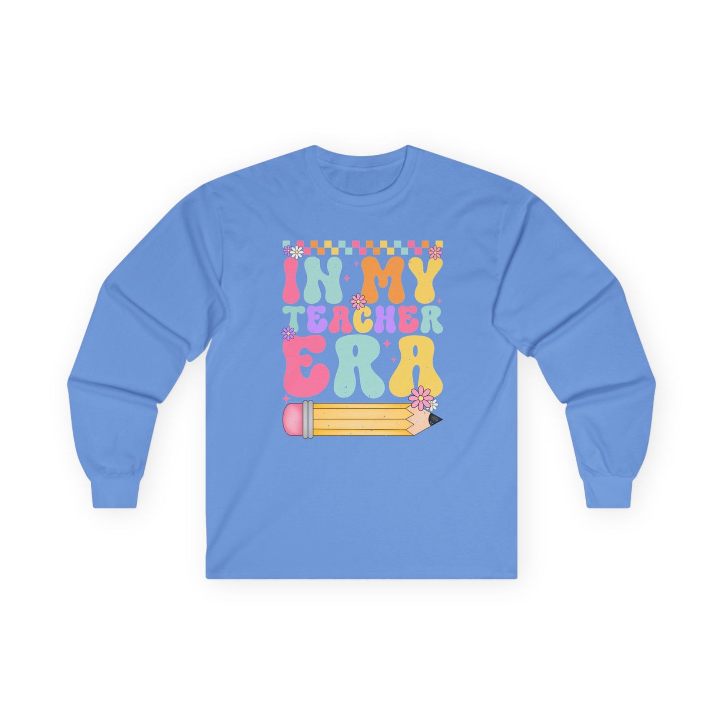 Teacher Era Long Sleeve Tee — "In My Teacher Era" Colorful Pencil Design
