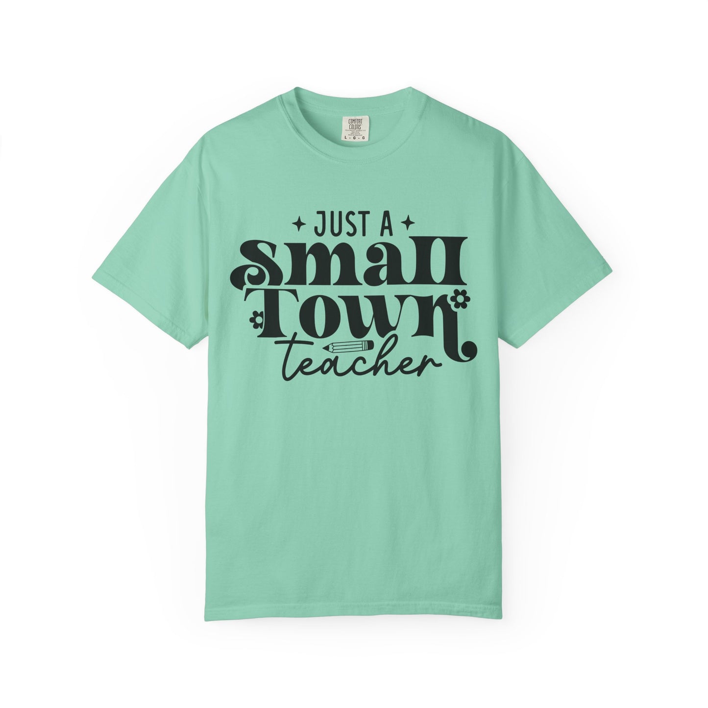 Just a Small Town Teacher T-Shirt — Retro Script Teacher Gift