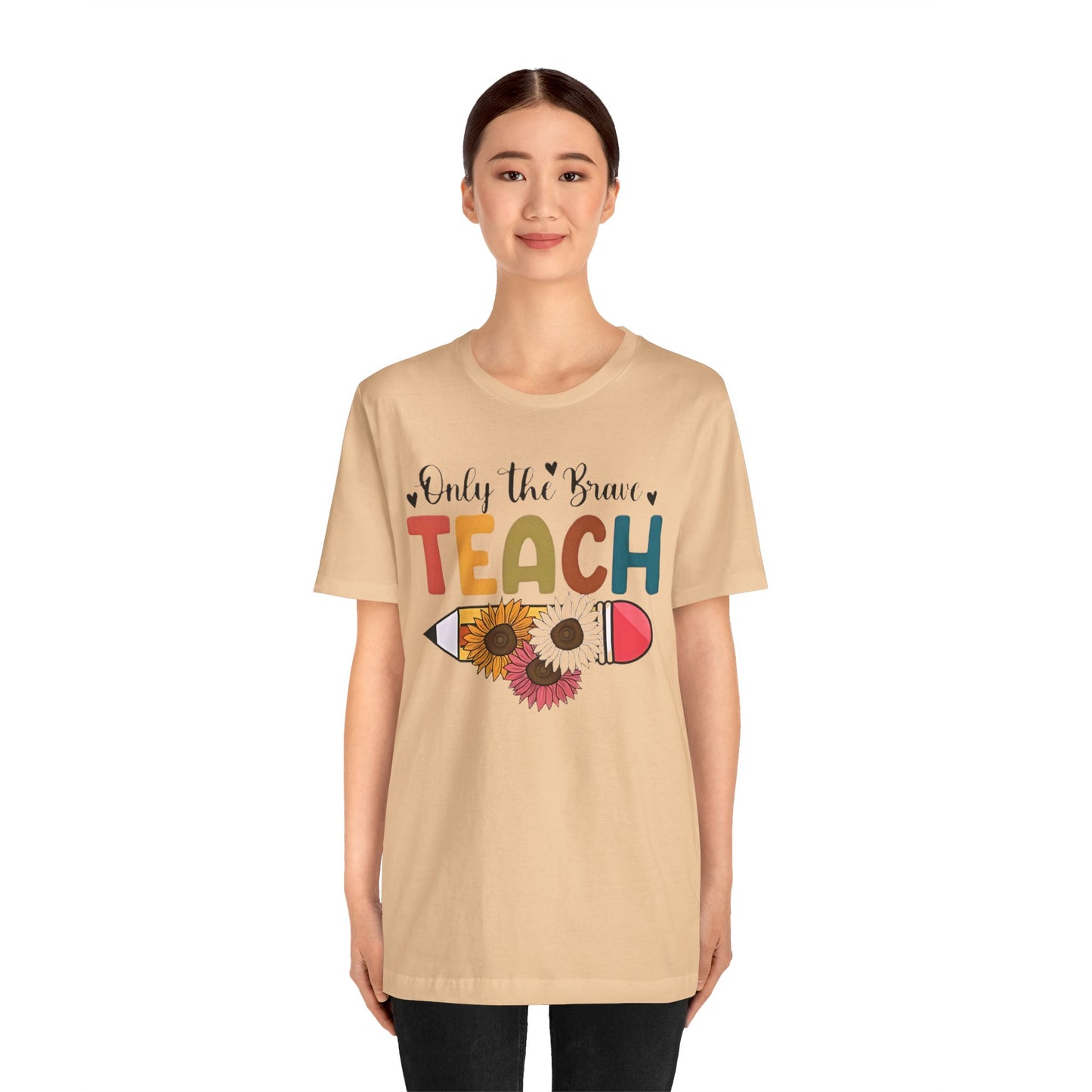 Teacher T-Shirt — "Only the Brave Teach" Floral Pencil Tee