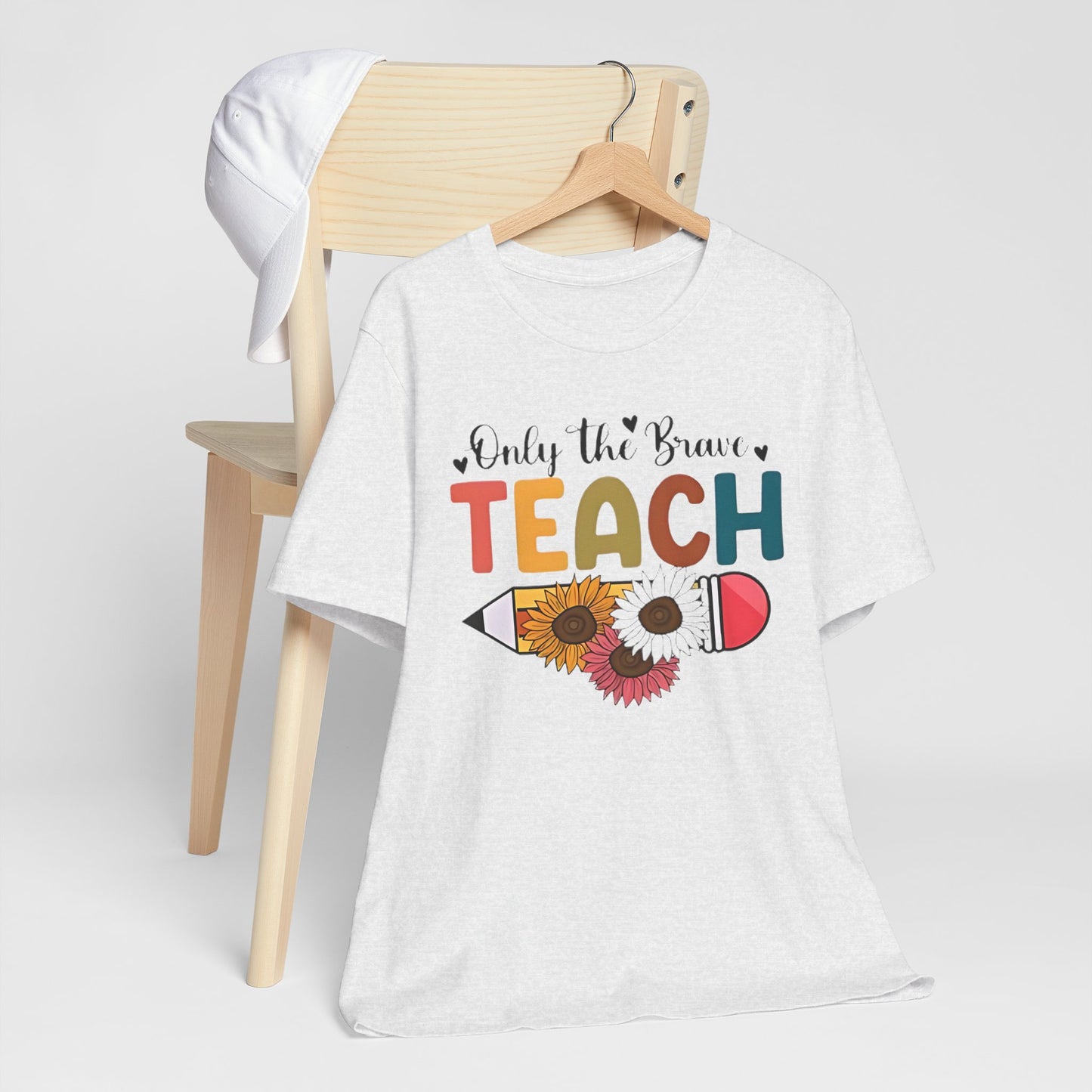 Teacher T-Shirt — "Only the Brave Teach" Floral Pencil Tee