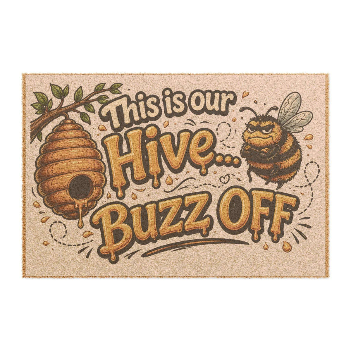 Doormat — "This Is Our Hive... Buzz Off" Funny Bee Welcome Mat