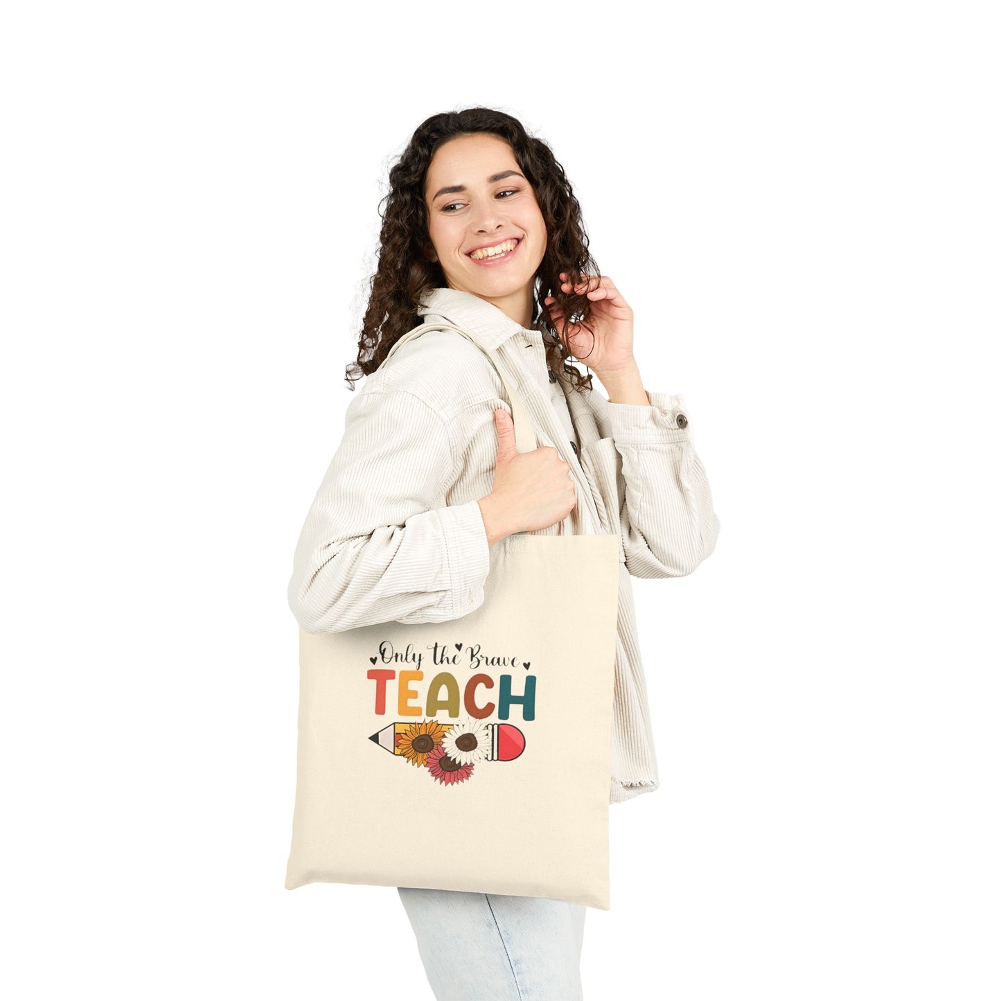 Only the Brave Teach Floral Pencil Canvas Tote — Teacher Gift Cotton Tote