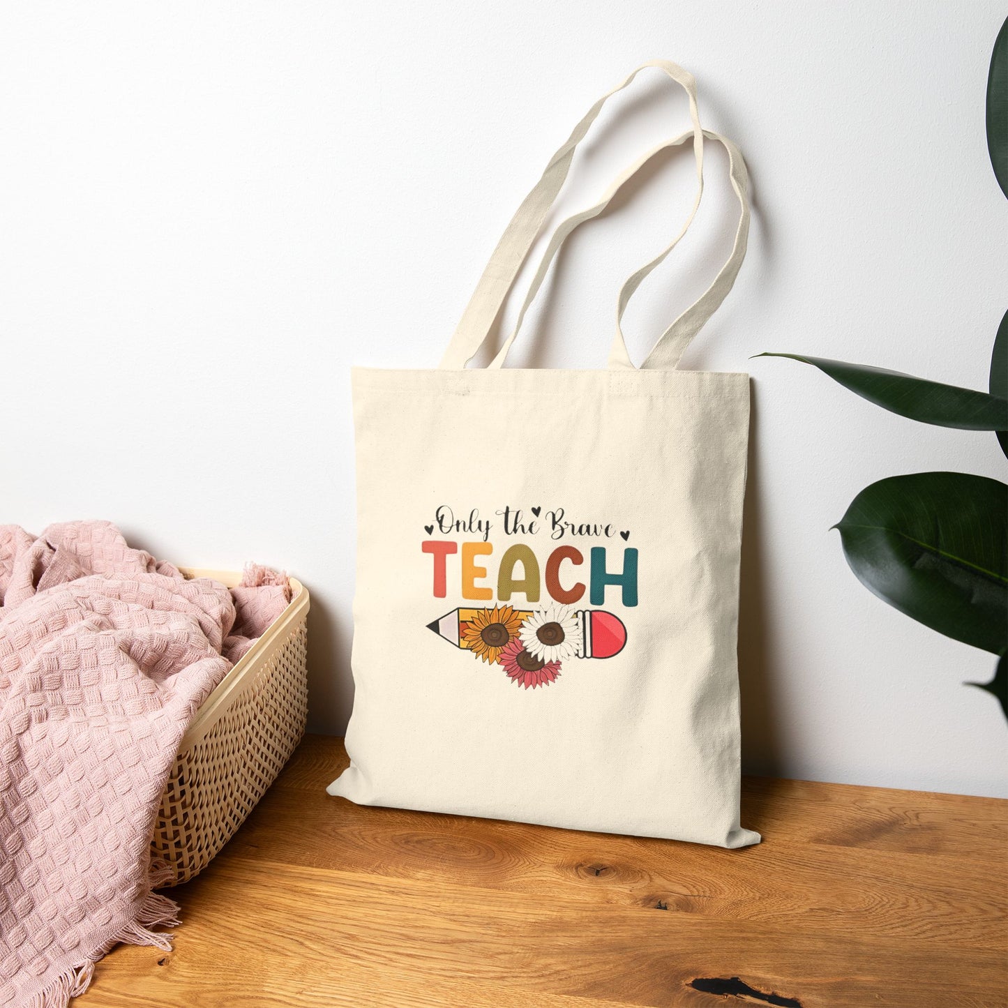 Only the Brave Teach Floral Pencil Canvas Tote — Teacher Gift Cotton Tote