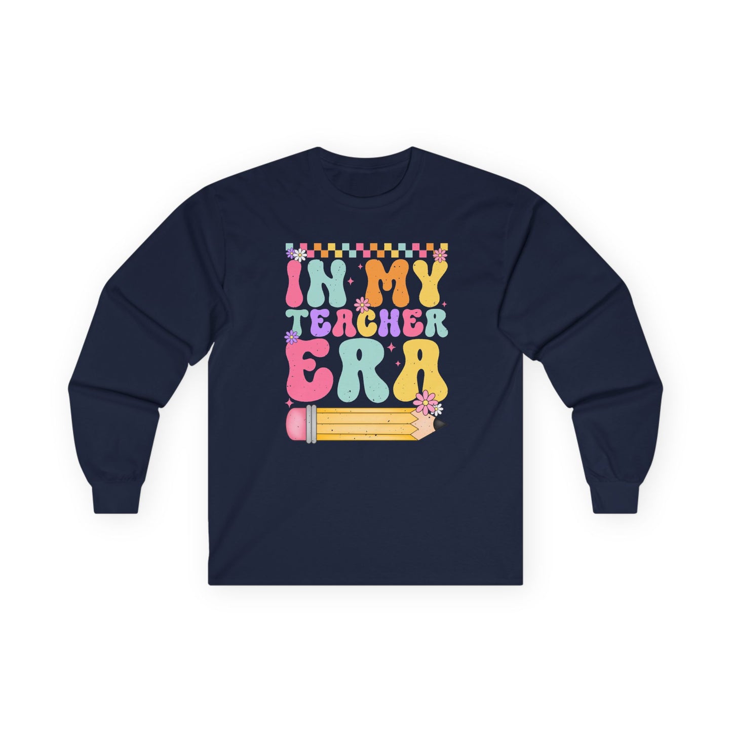 Teacher Era Long Sleeve Tee — "In My Teacher Era" Colorful Pencil Design