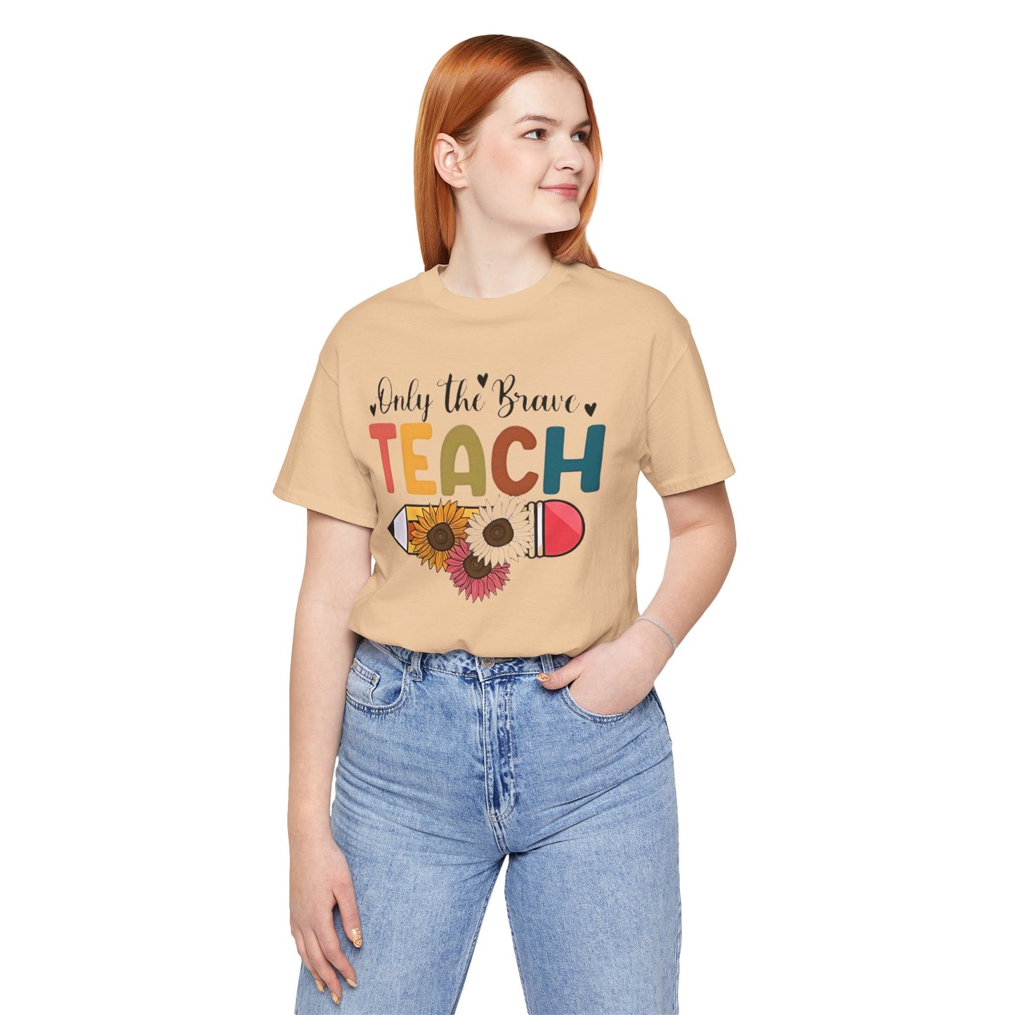 Teacher T-Shirt — "Only the Brave Teach" Floral Pencil Tee