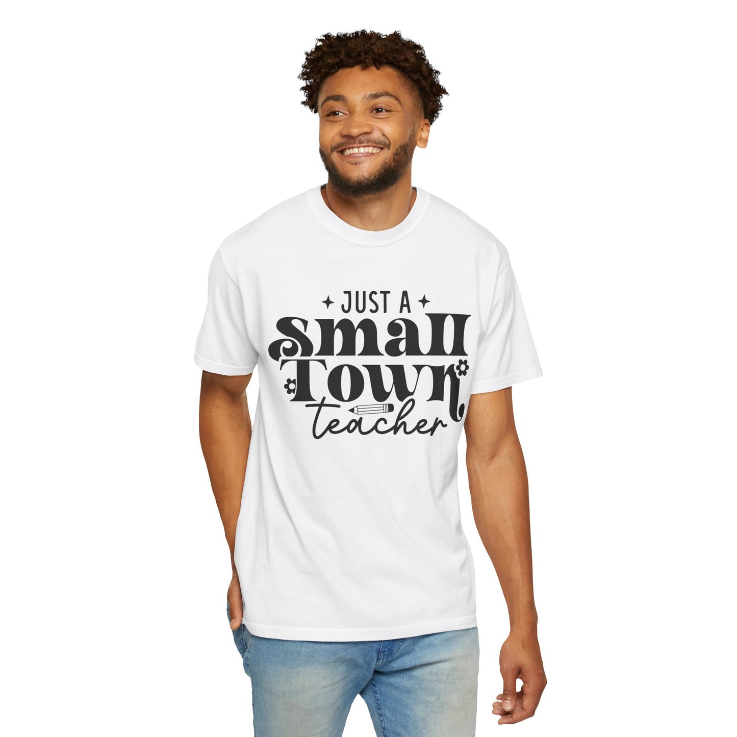 Just a Small Town Teacher T-Shirt — Retro Script Teacher Gift