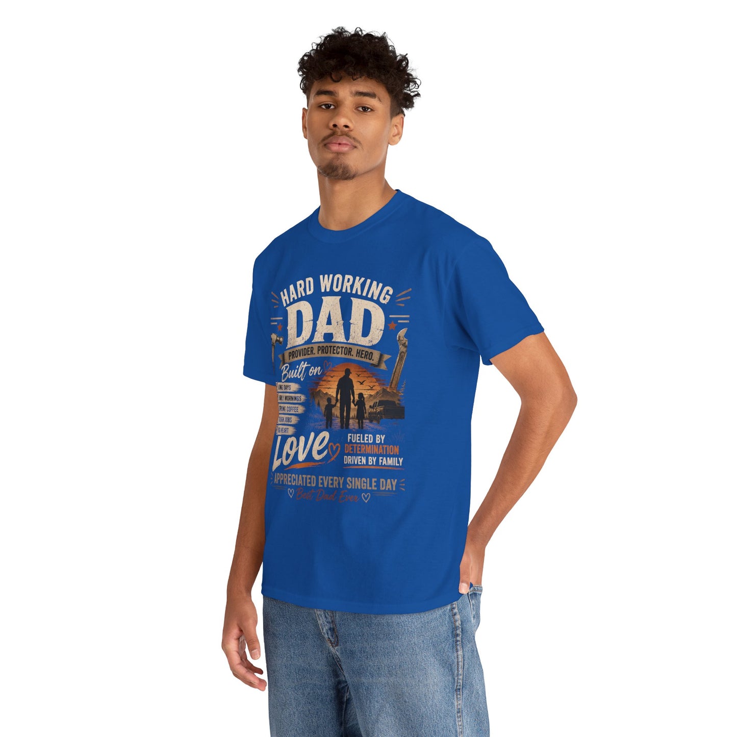 Hard Working Dad T-Shirt – Appreciated Every Single Day Fathers Day Tee