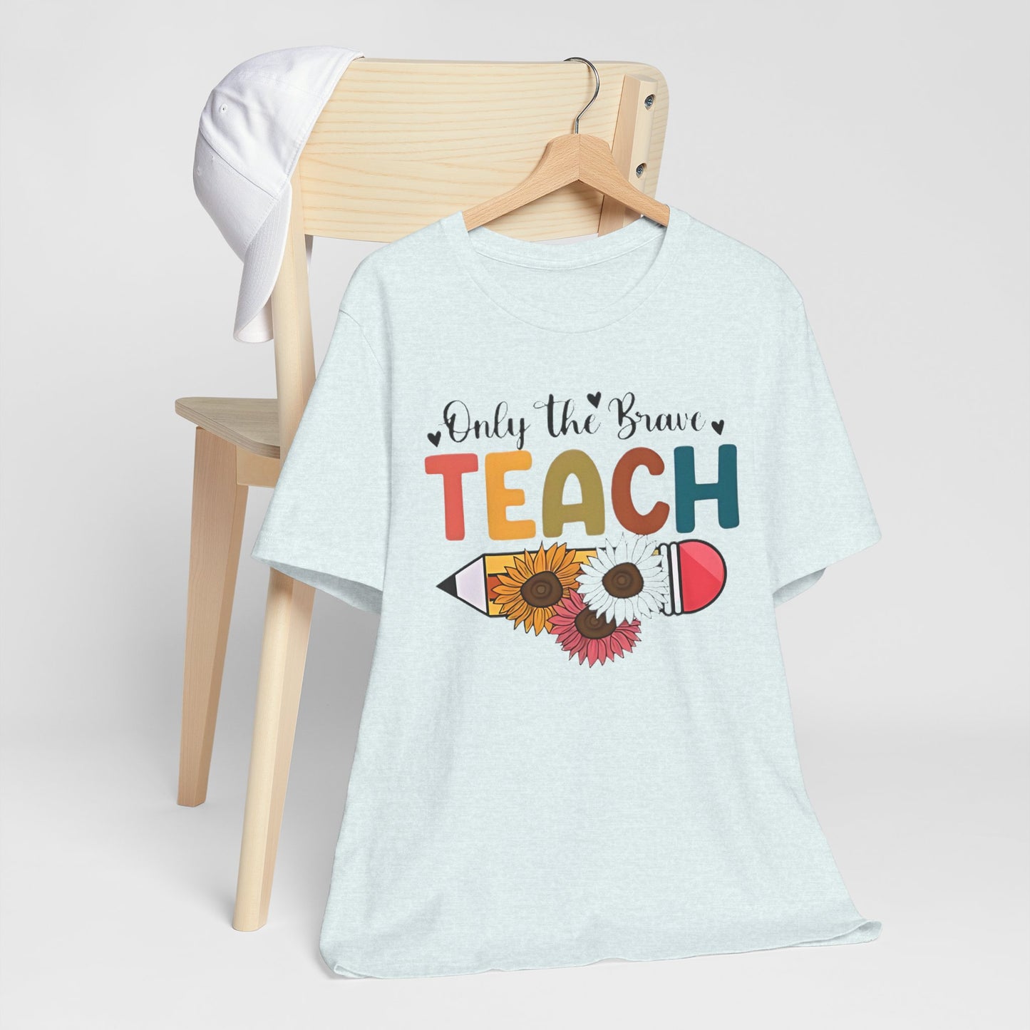 Teacher T-Shirt — "Only the Brave Teach" Floral Pencil Tee