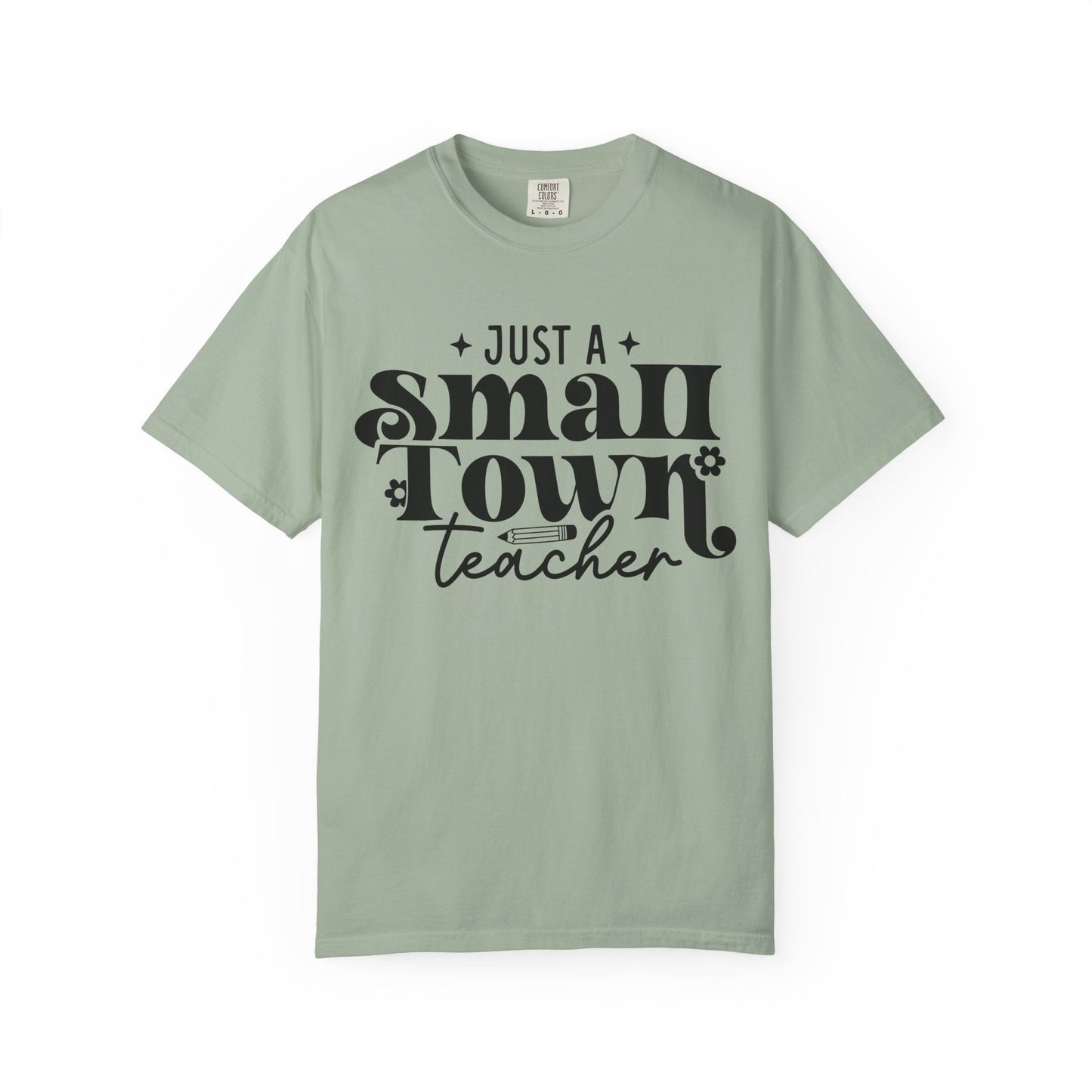Just a Small Town Teacher T-Shirt — Retro Script Teacher Gift